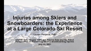 Safer Slopes:EMS, Trauma Data, and Ski Patrol Perspectives and Preventing Ski and Snowboard Injuries
