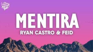 Ryan Castro & Feid - Mentira (Letra/Lyrics)
