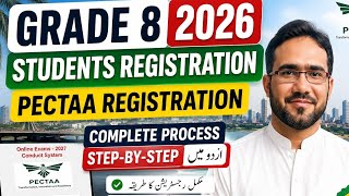 Grade 8 Students Registration 2026 | PECTAA Registration Complete Process | Step-by-Step Urdu Guide