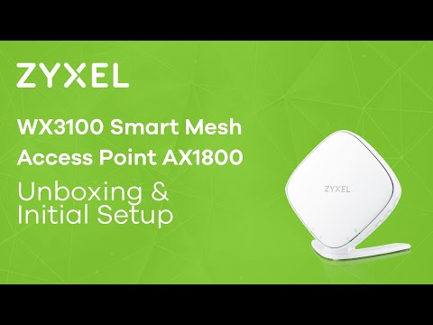 Zyxel WX3100 Smart Mesh Access Point AX1800 - unboxing & initial setup 