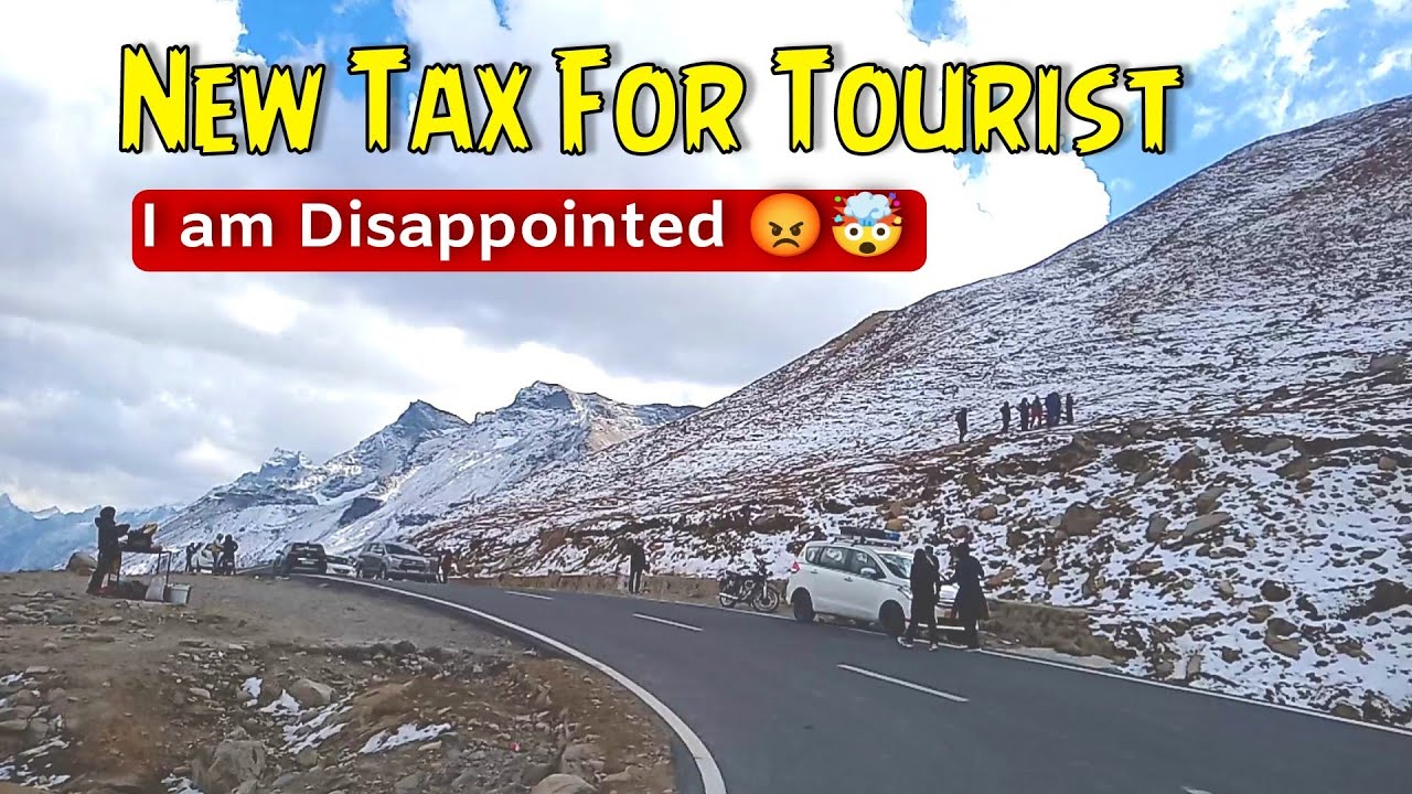 New Tax For Tourist in Himachal Pradesh. Lahaul Spiti Entry Tax