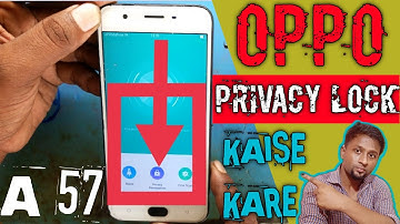 Oppo A57 Privacy Lock Kaise Kare||Oppo A57 App Lock/Oppo A57 App Encryption Of Kaise Kare||@rotanamusic