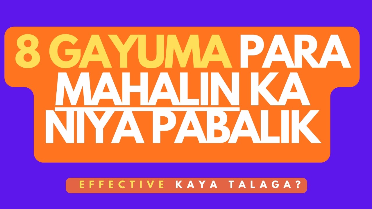 Gayuma Para Bumalik ang Taong Mahal Mo (Effective Ba Talaga?)