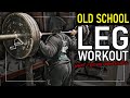 Old School "4" Exercise Leg Workout (What I Did in High School)