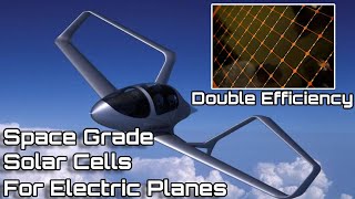 Double Efficiency Space grade solar cell for new Electric Aircraft