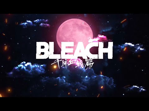 【BLEACH MAD】-千年血戦篇-『スカー』