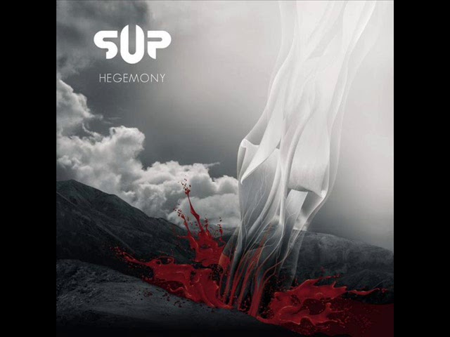 SUP - Hegemony (2008 - The Entire Album)