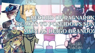 Record Of Ragnarok Gods React To Poseidons Son As Myn As Diego Brando2Xror X Jjba