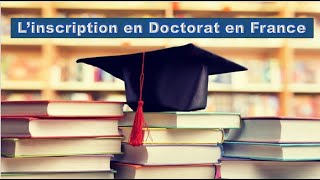 Linscription en doctorat Campus France