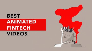 Best Animated Fintech Videos to Watch in 2024 (Financial Services Marketing)