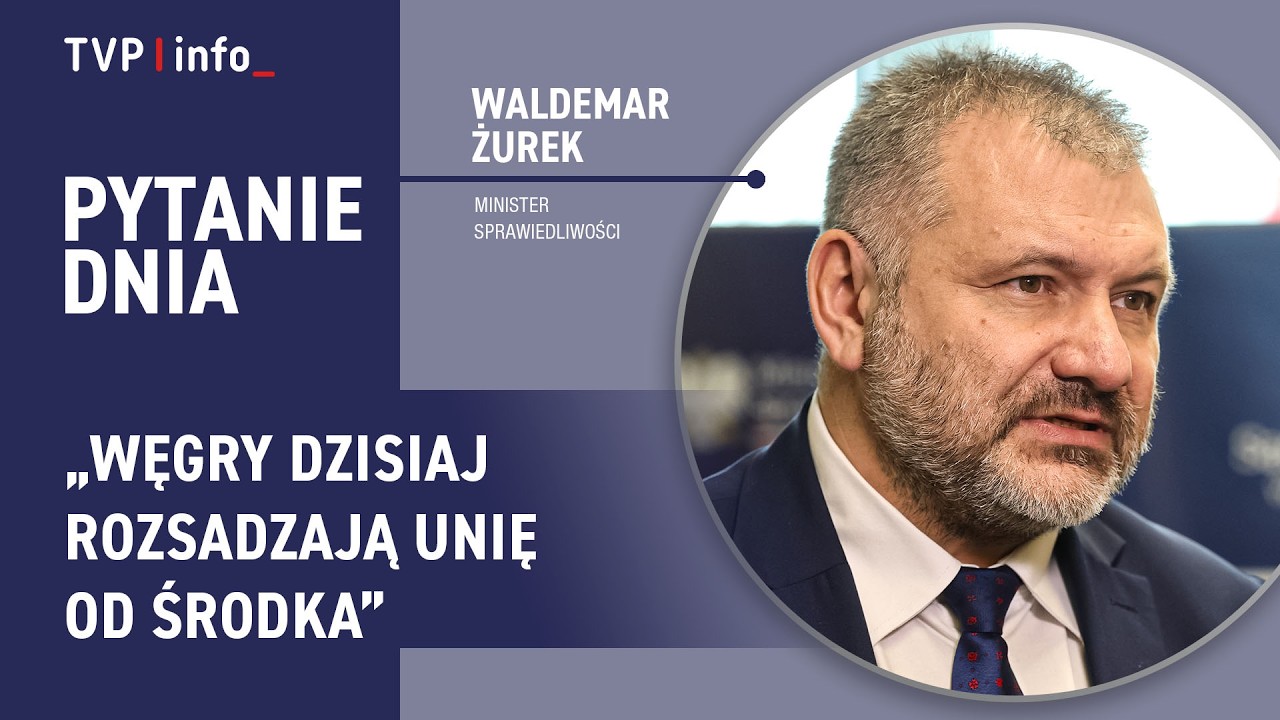 Waldemar Żurek: Węgry dzisiaj rozsadzają Unię od środka | PYTANIE DNIA