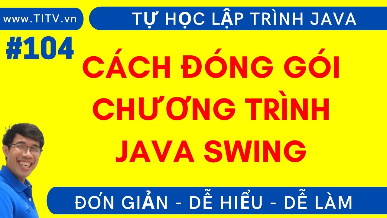 Java 104. Cách đóng gói chương trình Java, Export Jar - youtube