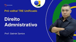 Concurso TRE Unificado - Aula de Direito Admnistrativo: Questões Cebraspe