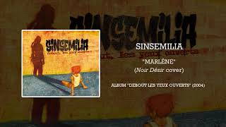 SINSEMILIA - Marlène (Noir Désir cover)