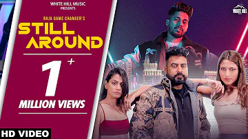 Still Around (Official Video) Raja Game Changerz | Avneet Brar | Punjabi Songs 2022