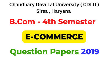 E-Commerce 2019 Question paper । B.Com 4th Semester Question paper Cdlu 2019 । Commerce