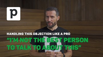 Overcoming Objections in Sales: "I’m not the best person to talk to about this"