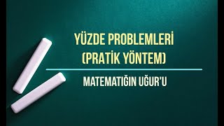Yüzde Problemleri̇ Prati̇k Metod