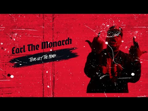 Earl The Monarch - Texas Get The Money (Official Video)