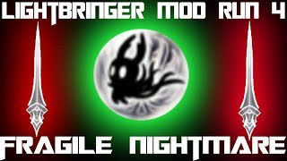 Lightbringer Mod Run -4, New Charms Fragile Nightmare, More Powerful Boss Fights, Nail Damage Only 1
