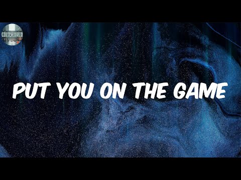 Put You On The Game (Lyrics) - The Game