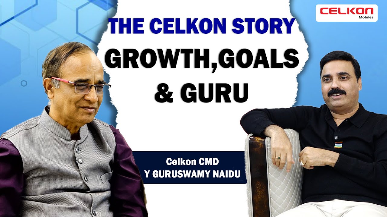 The Celkon Story: Growth, Goals, and Guru ||  Y Guruswamy Naidu Epic Journey