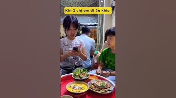Khi 2 chị em tui đi ăn kiểu | Bối Bối Channel #shorts