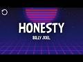 Billy Joel Honesty Lyrics 
