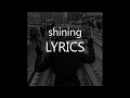 shiey - shining (Lyrics)