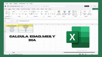 Calcular que edad tienes en años meses y días en Excel 2026
