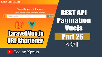 26 REST API Pagination in Laravel Vue.js | Laravel Vue.js URL Shortener Tutorial | Coding Xpress