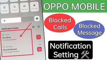 How to see Blocked calls in Oppo ? How to get notifications of Blocked calls ? Oppo call setting