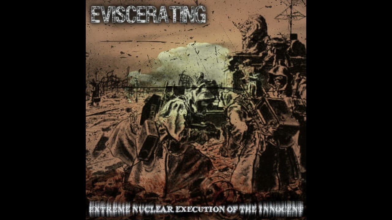 EVISCERATING - Extreme Nuclear Execution Of The Innocent (FULL DEMO 2025)