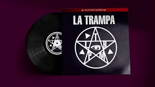 La Trampa - Dulces Tormentos