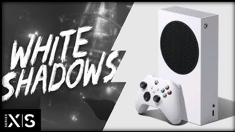 Xbox Series S | White Shadows | Graphics Test/First Look