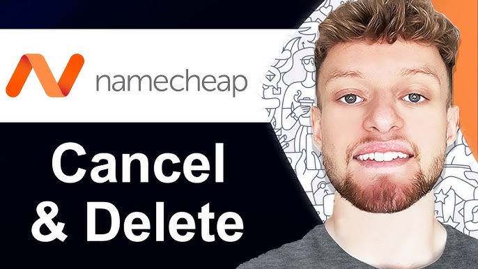 How Do I Cancel a Domain on Namecheap: A Step-by-Step Guide