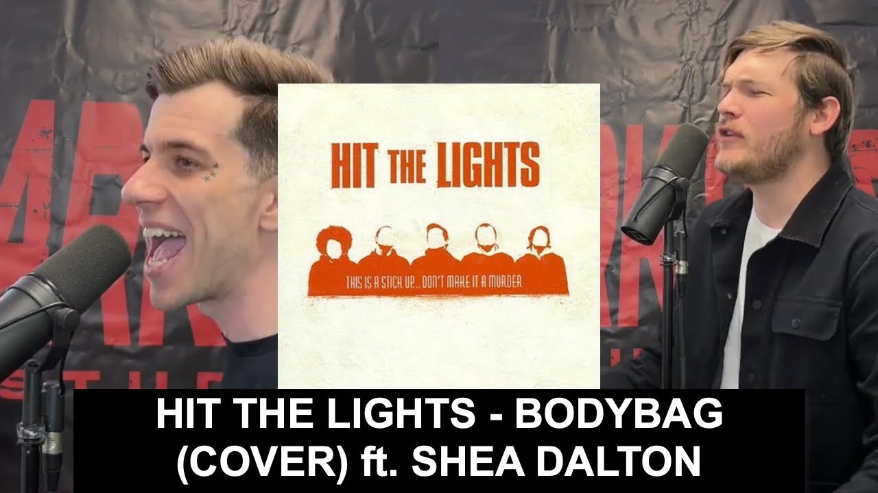 Hit The Lights Bodybag COVER (ft. Shea Dalton) YouTube