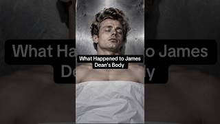 What Happened to James Dean’s Body?