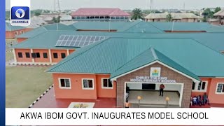 Akwa Ibom State Government Inaugurates Model School In Uyo