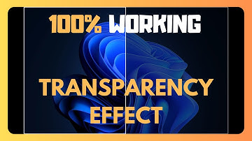 (SOLVED) EASY FIX For Transparency Effect NOT WORKING In Windows 11