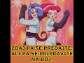 Pokemon slovenski, slovenščina - ekipa Raketa - moto: predajte se, ali pa se pripravite na boj!