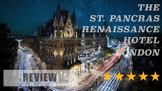 London St Pancras Renaissance Hotel | Review