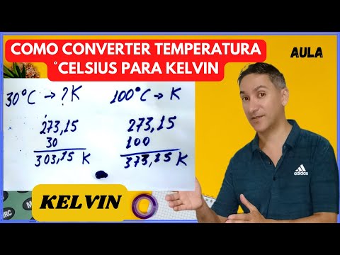 Vídeo: Como Converter Celsius Em Kelvin