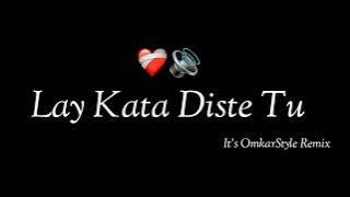 Lay Kata Diste Tu - Boom 7   Mix - It's Omkarstyle Remix