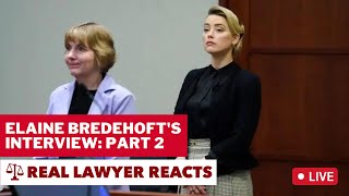 LIVE: Lawyer Reacts to Elaine Bredehoft's Interview: Part 2 #DeppvHeard