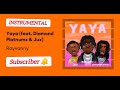 Rayvanny Ft Diamond Platnumz Jux INSTRUMENTAL Yaya Rayvanny Ft Diamond Platnumz Jux INSTRUMENTAL Yaya