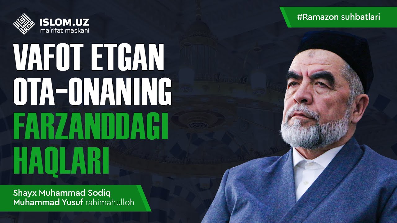 Vafot etgan ota-onaning farzanddagi haqlari