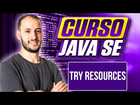 TRY RESOURCES | CURSO JAVA SE #102