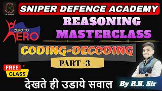 Coding- Decoding #3 || Zero to Hero Series | | RMS,AISSEE |BY R.K SIR || SDA - MEERUT|