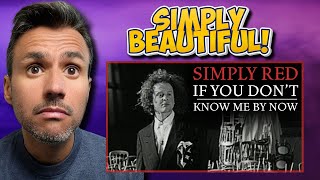 Simply Red - If You Don't Know Me By Now (REACTION) First Time Hearing It